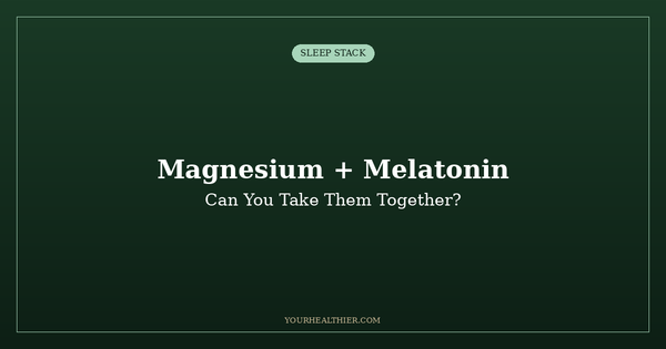 Can You Take Magnesium Glycinate with Melatonin? What to Know