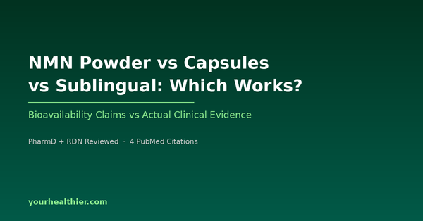 NMN Powder vs Capsules vs Sublingual: Which Form Works? – YourHealthier