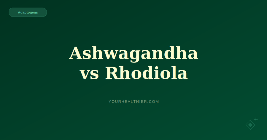 Ashwagandha vs Rhodiola: Which Adaptogen Is Right for You?