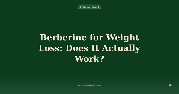 Berberine for Weight Loss: Does It Actually Work?