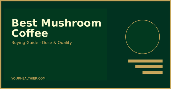 Best Mushroom Coffee