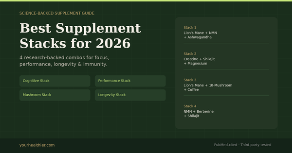 Best Nootropic Stacks (2026): 3 Science-Backed Combos