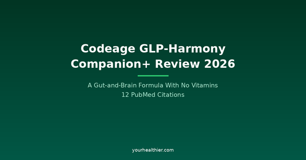 Codeage GLP-Harmony Companion+ Review 2026: A Gut-and-Brain Formula With No Vitamins | 12 PubMed Citations | yourhealthier.com