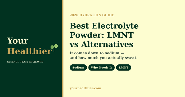 Best electrolyte powder 2026: LMNT vs alternatives compared by YourHealthier
