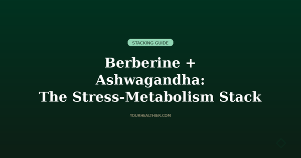 Can You Take Berberine and Ashwagandha Together? Breaking the Stress-Metabolism Cycle