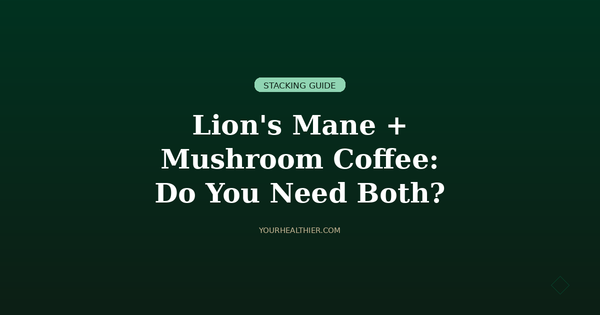Lion's Mane and Mushroom Coffee Together: Do You Need Both?