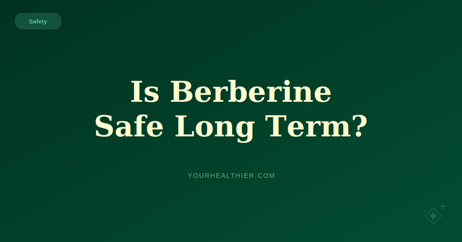 Is Berberine Safe Long Term? What Clinical Studies Show