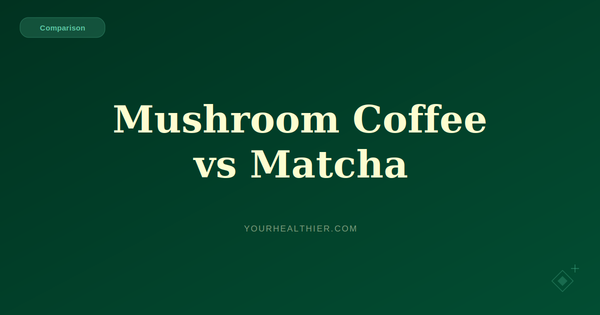 Mushroom Coffee vs Matcha: Which Is Better for Focus? (2026)