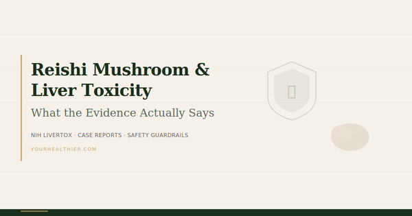Diagram showing reishi mushroom liver safety evidence with protective and risk factors